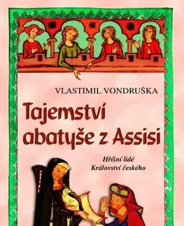 Historické romány Tajemství abatyše z Assisi, 4. vydání - Vlastimil Vondruška