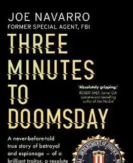 Špionáž a spravodajské služy Three Minutes To Doomsday - Joe Navarro
