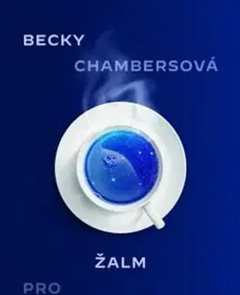 Sci-fi a fantasy Žalm pro divostrojné - Becky Chambersová,Lucie Bregantová