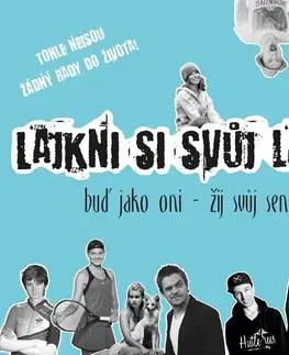 Biznis a kariéra Lajkni si svůj lajf - Kolektív autorov