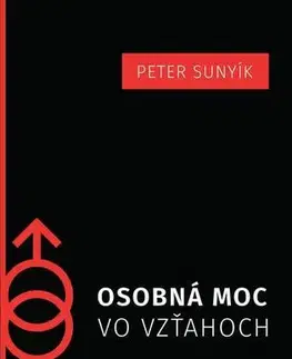 Partnerstvo Osobná moc vo vzťahoch - Mgr. Peter Sunyík