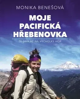 Cestopisy Moje Pacifická hřebenovka, 3. vydání - Monika Benešová