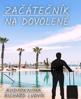 Jazykové učebnice - ostatné Ludvík Richard Začátečník na dovolené