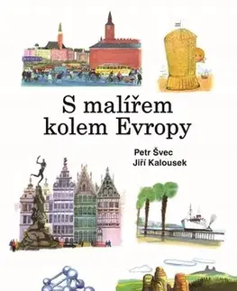 Geografia, svet S malířem kolem Evropy - Petr Švec