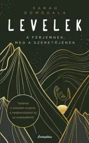 Partnerstvo Levelek a férjemnek, meg a szeretőjének - Sarah Domogala