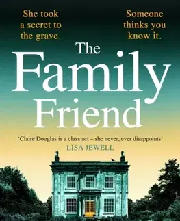 Detektívky, trilery, horory The Family Friend - Claire Douglas