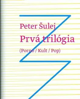 Slovenská poézia Prvá trilógia - Peter Šulej