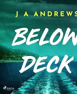 Detektívky, trilery, horory Saga Egmont Below Deck: A tense psychological thriller at sea (EN)