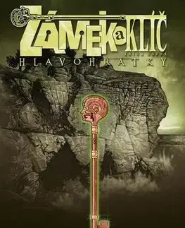 Komiksy Zámek a klíč 2 - Hlavohrátky - 2.vydání - Joe Hill,Gabriel Rodriguez