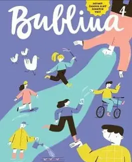 Pre deti a mládež - ostatné Bublina 4 - Kolektív autorov
