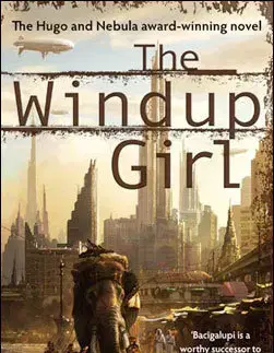 Cudzojazyčná literatúra The Windup Girl - Paolo Bacigalupi