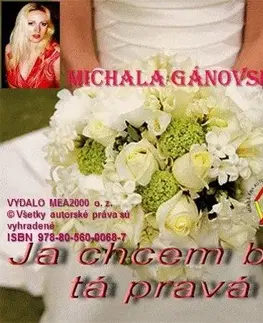 Partnerstvo Ja chcem byť tá pravá! - Michala Gánovská