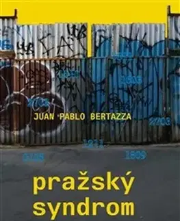 Svetová beletria Pražský syndrom - Juan Pablo Bertazza,Radka Návarová