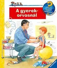 Pre deti a mládež - ostatné Mit? Miért? Hogyan? A gyerekorvosnál - Doris Rübel