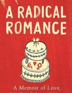 História A Radical Romance - Alison Light