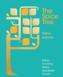 Korenie, bylinky, ingrediencie The Spice Tree - Nisha Katona