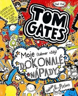 Pre chlapcov Tom Gates 4: Moje (takmer vždy) dokonalé nápady - Liz Pichon,Marína Polonská