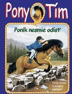 Pre dievčatá Poník nesmie odísť - Jeanne Betancourt,Tomáš Mečiř