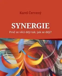 Odborná a náučná literatúra - ostatné Synergie - Karel Červený