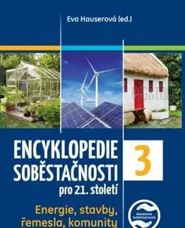 Dom, byt, stavba -ostatné Encyklopedie soběstačnosti pro 21. století - 3.díl - Eva Hauserová