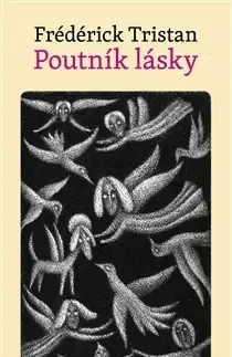 Svetová beletria Poutník lásky - Tristan Frédérick
