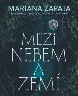 Sci-fi a fantasy Mezi nebem a zemí - Mariana Zapata