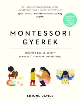 Výchova, cvičenie a hry s deťmi Montessori gyerek - Junnifa Uzodike,Simone Davies