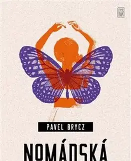 Česká beletria Nomádská víra - Pavel Brycz