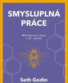 Biznis a kariéra Smysluplná práce - Seth Godin