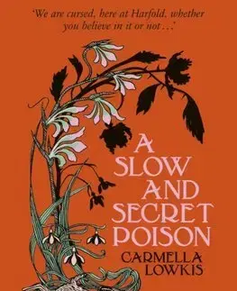 Historické romány A Slow and Secret Poison - Carmella Lowkis