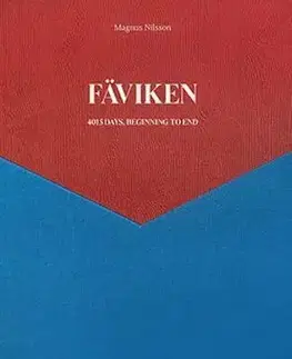 Osobnosti Faviken: 4015 Days, Beginning to End - Magnus Nilsson