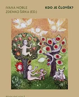 Kresťanstvo Kdo je člověk? - Ivana Noble
