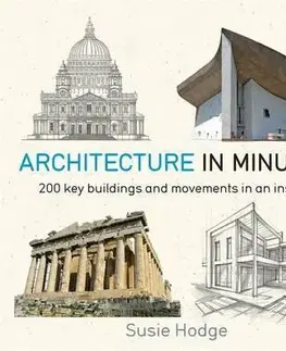 Architektúra Architecture In Minutes - Susie Hodge