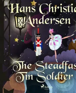 Pre deti a mládež Saga Egmont The Steadfast Tin Soldier (EN)