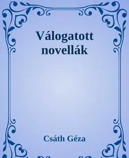 Svetová beletria Válogatott novellák - Géza Csáth