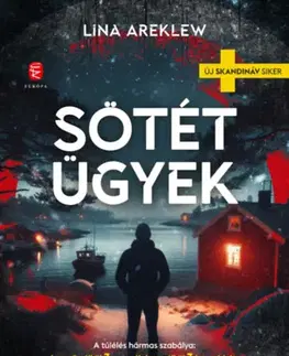 Detektívky, trilery, horory Sötét ügyek - Lina Areklew