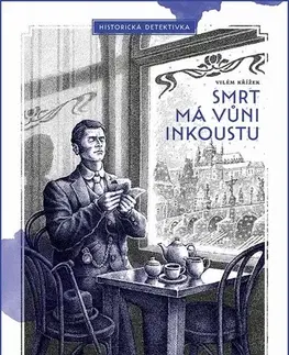 Detektívky, trilery, horory Smrt má vůni inkoustu - Vilém Křížek