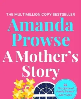 Beletria A Mother's Story - Amanda Prowseová