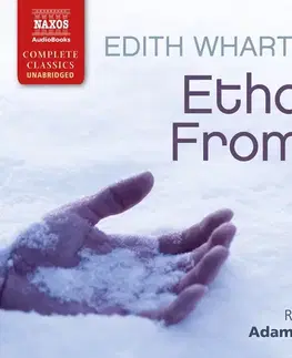 Svetová beletria Naxos Audiobooks Ethan Frome (EN)