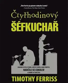 Kuchárky - ostatné Čtyřhodinový šéfkuchař - Timothy Ferriss