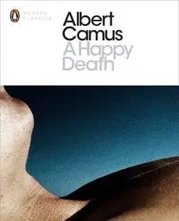 Cudzojazyčná literatúra A Happy Death - Albert Camus