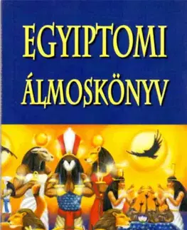 Veštenie, tarot, vykladacie karty Egyiptomi Álmoskönyv