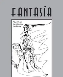 Svetová beletria Fantasía - Adam Borzič,Martin Kámen