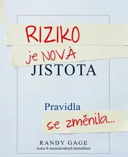 Biznis a kariéra Riziko je nová jistota - Randy Gage