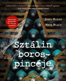 Historické romány Sztálin borospincéje - John Baker,Nick Place