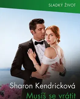 Romantická beletria Musíš se vrátit do Řecka! - Sharon Kendrick