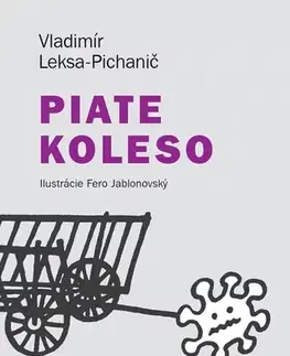 Slovenská poézia Piate koleso - Vladimír Leksa-Pichanič,Fero Jablonovský