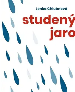 Novely, poviedky, antológie Studený jaro - Lenka Chlubnová