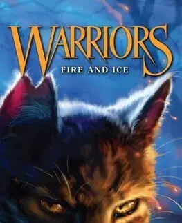 Dobrodružstvo, napätie, western Warrior Cats 2: Fire And Ice - Erin Hunterová