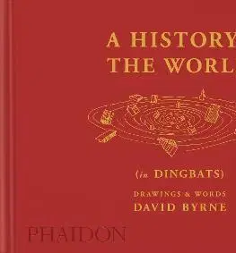 Umenie - ostatné A History of the World (in Dingbats) - Alex Kalman,David Byrne